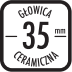 Głowica ceramiczna 35 mm